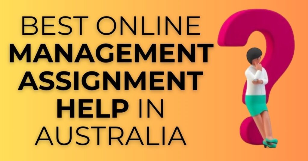 Management Assignment Help Australia