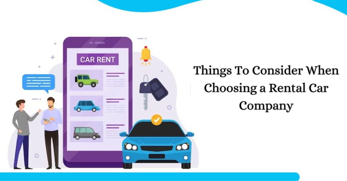 Choosing the Appropriate Rental Company