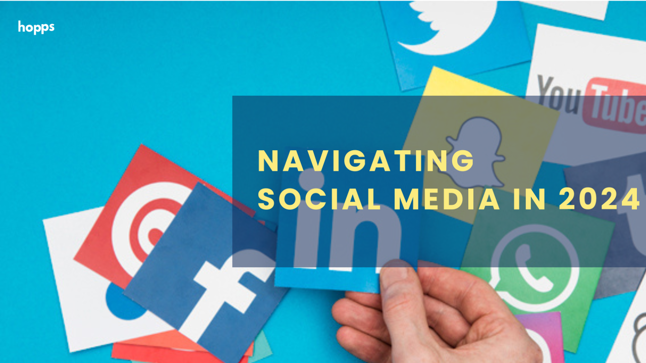 Navigating the Social Media Landscape in 2024: Dos and Don’ts for Success