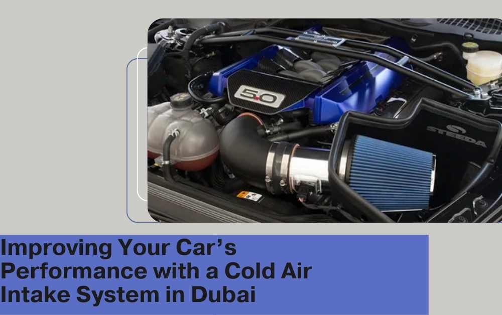 The Importance of Your Car’s Air Intake System: Everything You Need to Know