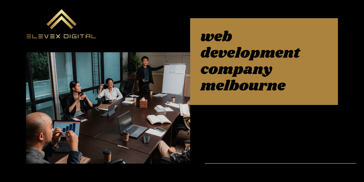 Elevex Digital: Your Premier Choice for Web Development Solutions in Melbourne