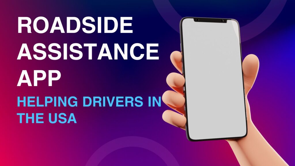 Roadside Assistance App Like Uber